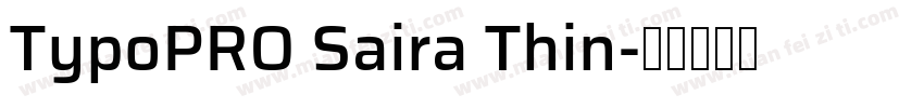 TypoPRO Saira Thin字体转换